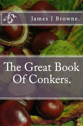 Stock image for The Great Book Of Conkers. for sale by WorldofBooks