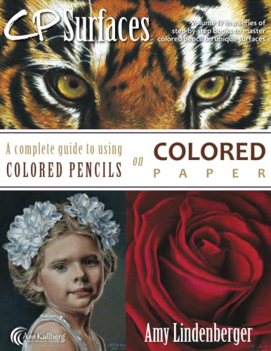 9781540568755: CP Surfaces: Colored Paper: A Complete Guide to Using Colored Pencils on Colored Paper