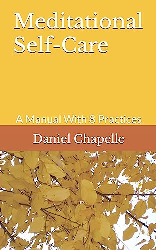 Beispielbild fr Meditational Self-Care: A Manual With 8 Practices zum Verkauf von SecondSale