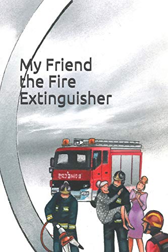 Beispielbild fr My Friend the Fire Extinguisher zum Verkauf von PBShop.store US