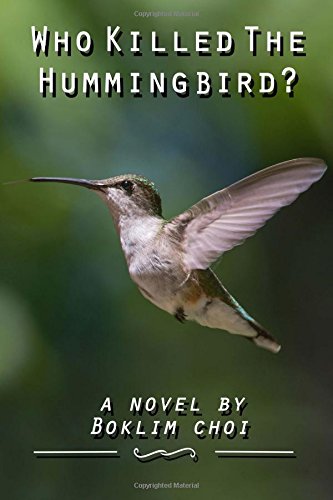 Imagen de archivo de Who Killed The Humming Bird a la venta por Irish Booksellers