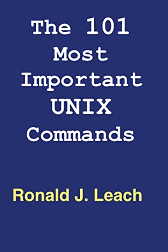 9781540591975: The 101 Most Important UNIX and Linux Commands: Large Print Edition