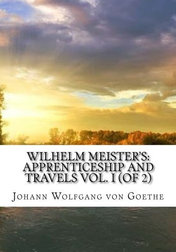 Stock image for Wilhelm Meister's: Apprenticeship and Travels Vol. I (of 2) for sale by Revaluation Books