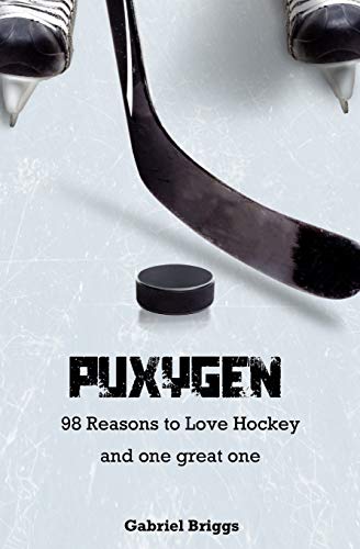 Imagen de archivo de Puxygen: 98 Reasons to Love Hockey and One Great One a la venta por SecondSale