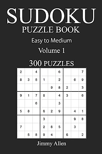 Stock image for Easy to Medium 300 Sudoku Puzzle Book: Volume 1 for sale by Lucky's Textbooks
