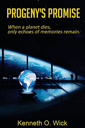Stock image for Progeny's Promise: When a Planet Dies, Only Echoes of Memories Remain for sale by Revaluation Books