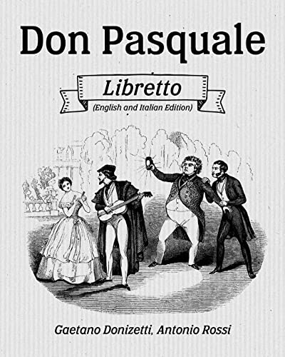 9781540617293: Don Pasquale Libretto (English and Italian Edition)
