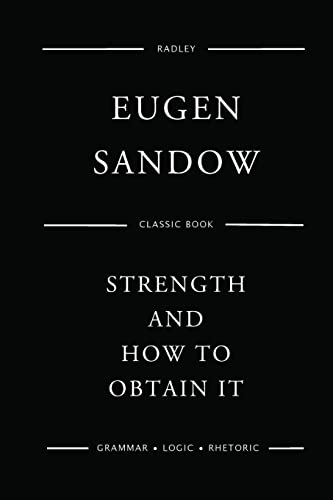 9781540620811: Strength And How To Obtain It