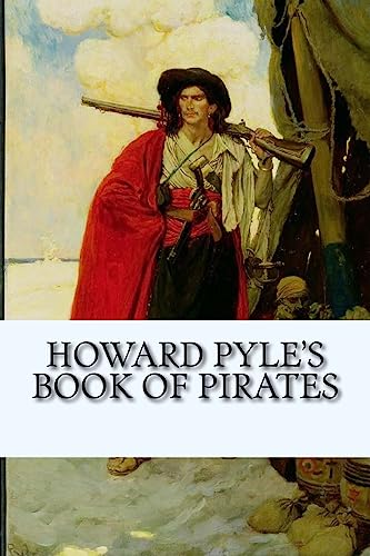 Stock image for Howard Pyle's Book of Pirates for sale by THE SAINT BOOKSTORE