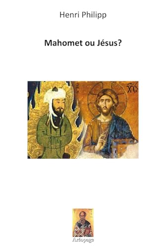 Beispielbild fr Mahomet ou Jesus? zum Verkauf von THE SAINT BOOKSTORE