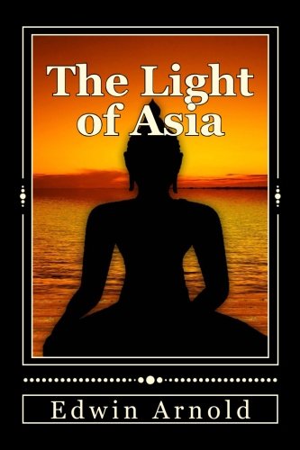 Beispielbild fr The Light of Asia zum Verkauf von Better World Books: West