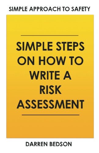 9781540639042: Simple Approach To Safety: How to Write a Risk Assessment