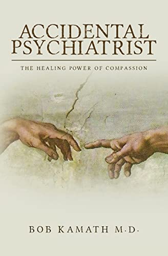 Stock image for Accidental Psychiatrist: The Healing Power of Compassion for sale by SecondSale
