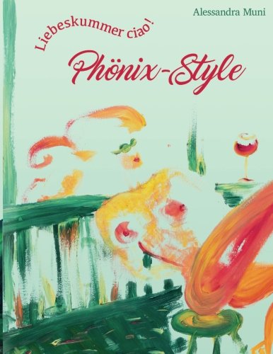 9781540640406: Liebeskummer ciao! Phnix-Style
