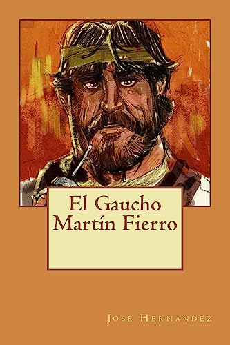 Stock image for El Gaucho Martn Fierro (Spanish Edition) for sale by Lucky's Textbooks