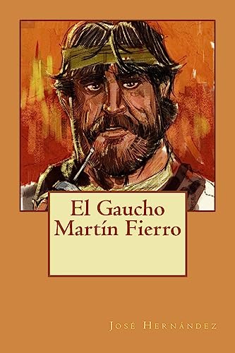 9781540640734: El Gaucho Martn Fierro (Spanish Edition)