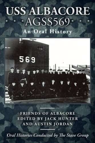 Stock image for USS Albacore (Agss569): An Oral History for sale by ThriftBooks-Atlanta