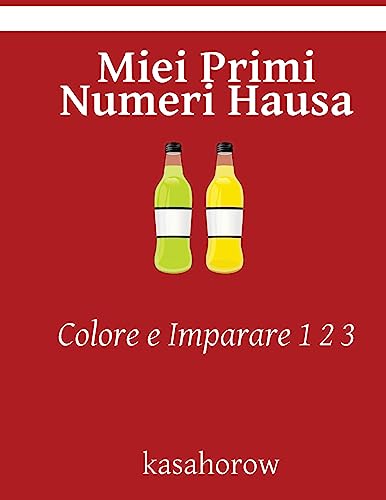 9781540647085: Miei Primi Numeri Hausa: Colore e Imparare 1 2 3