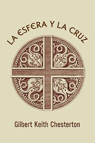 La Esfera y La Cruz (Paperback) - G K Chesterton