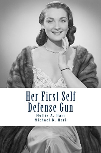 9781540647627: Her First Self Defense Gun: A Handbook For First Time Female Gun Buyers