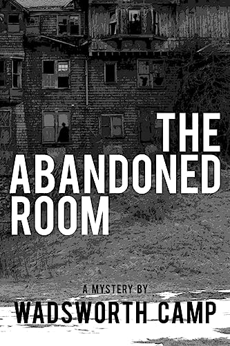 Stock image for The Abandoned Room: A Mystery for sale by Lucky's Textbooks