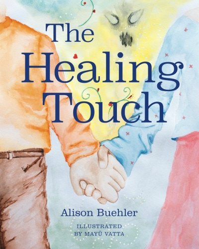 Stock image for The Healing Touch for sale by Revaluation Books