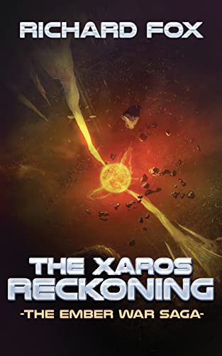 9781540663030: The Xaros Reckoning: 9 (The Ember War Saga)
