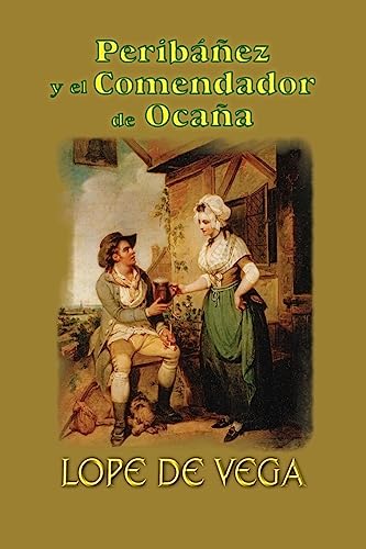 9781540663634: Peribez y el comendador de Ocaa (Spanish Edition)