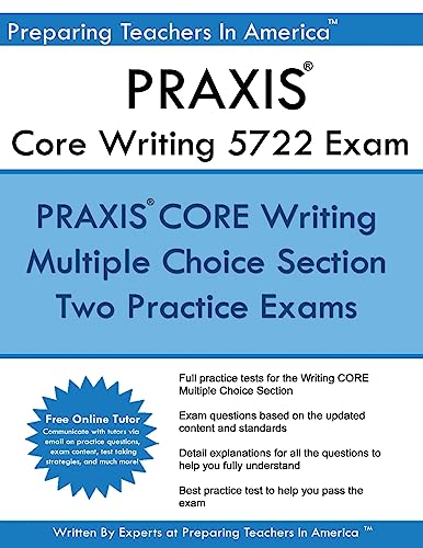 Stock image for PRAXIS CORE 5722 Writing Exam: Two Multiple Choice PRAXIS Writing Exam for sale by HPB-Red