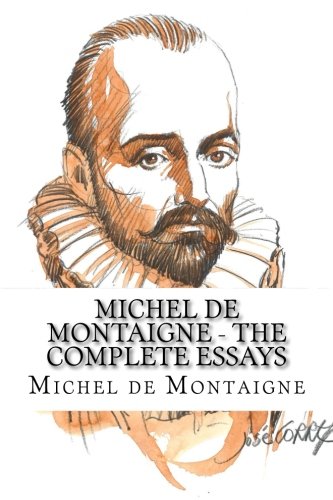 9781540672292: Michel de Montaigne - The Complete Essays