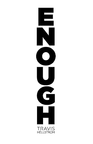 Imagen de archivo de Enough a la venta por THE SAINT BOOKSTORE
