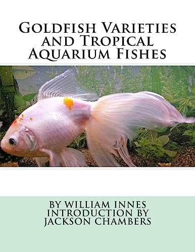 9781540694027: Goldfish Varieties and Tropical Aquarium Fishes