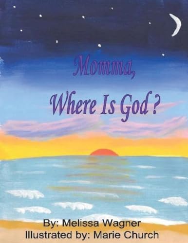 Stock image for Momma, Where Is God? for sale by THE SAINT BOOKSTORE