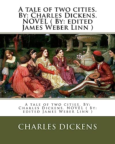 Beispielbild fr A tale of two cities. By: Charles Dickens. NOVEL ( By: edited James Weber Linn ) zum Verkauf von ALLBOOKS1