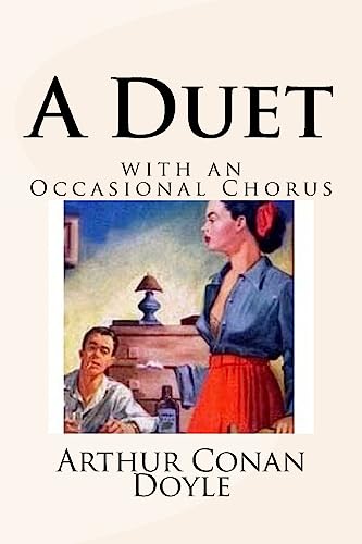 9781540704375: A Duet: with an Occasional Chorus