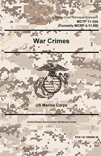 Stock image for Marine Corps Techniques Publication Mctp 11-10a, War Crimes 2 May 2016 for sale by Revaluation Books