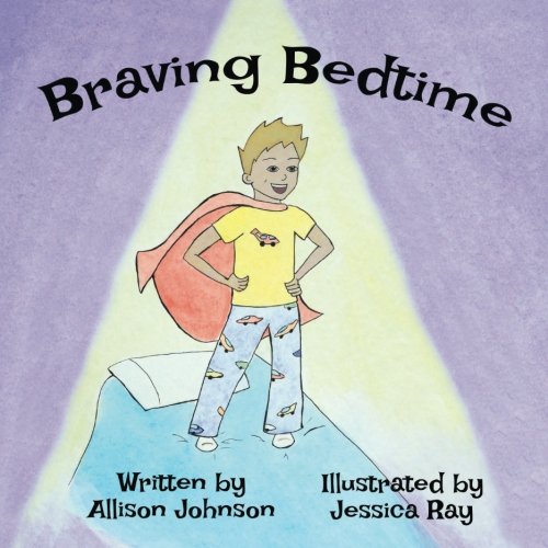 Beispielbild fr Braving Bedtime zum Verkauf von AwesomeBooks