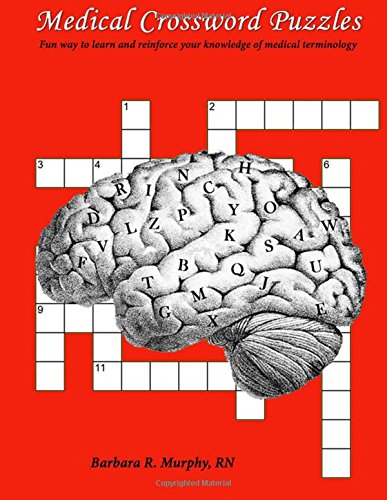 Stock image for Medical Crossword Puzzles: A fun way to learn and reinforce your knowledge of medical terminology for sale by SecondSale