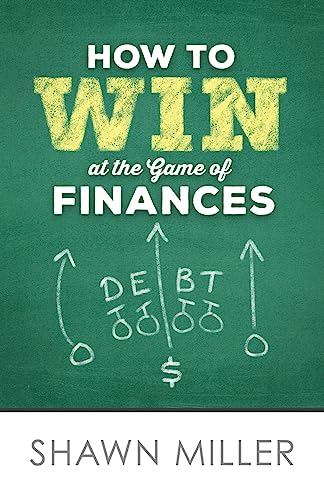 9781540714039: How to Win at the Game of Finances
