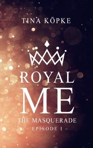 Beispielbild fr Royal Me: The Masquerade zum Verkauf von medimops