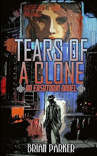 Stock image for Tears of a Clone (Easytown Novels) for sale by HPB-Ruby