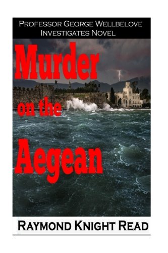 Imagen de archivo de Murder on the Aegean (Professor George Wellbelove Investigates) a la venta por Revaluation Books