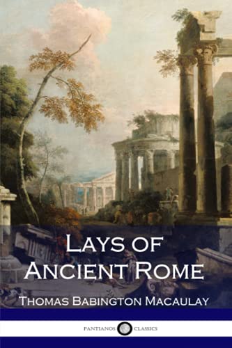 Beispielbild fr Lays of Ancient Rome zum Verkauf von WorldofBooks