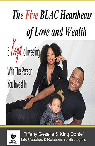 Stock image for The Five BLAC Heartbeats of Love and Wealth: 5 Keys to Investing With the Person You Invest In for sale by SecondSale