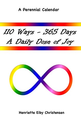 Stock image for 110 Ways 365 Days: A Daily Dose of Joy for sale by Revaluation Books