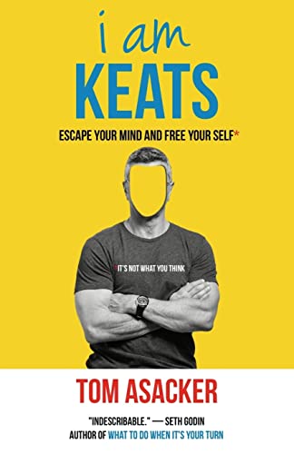 Stock image for I am Keats: Escape Your Mind and Free Your Self* for sale by SecondSale