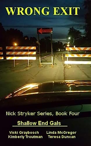 Stock image for Wrong Exit: Nick Stryker Series, Book Four (NIck Stryker Series, Book 4) for sale by ALLBOOKS1