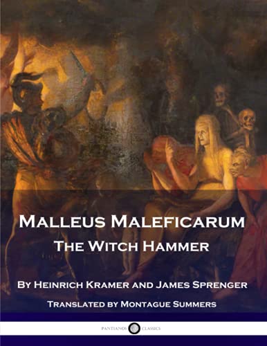 Stock image for Malleus Maleficarum - The Witch Hammer (Panianos Classics) for sale by Ergodebooks