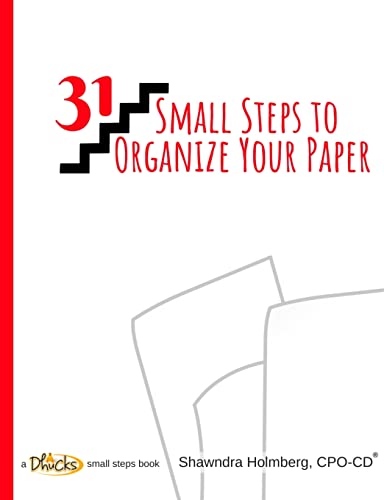 Stock image for 31 Small Steps to Organize Your Paper for sale by ThriftBooks-Atlanta