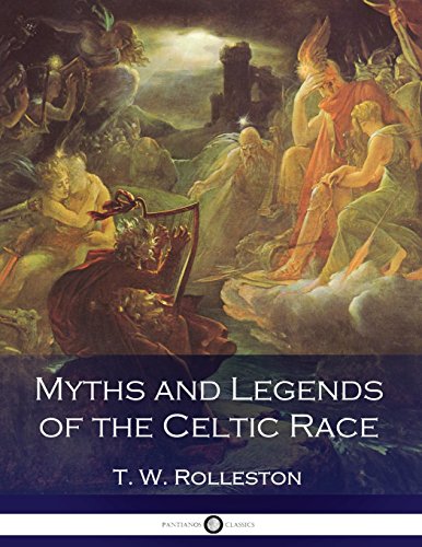 9781540733122: Myths and Legends of the Celtic Race